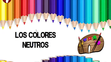 ¿Cuáles son los 4 principales colores neutros?