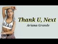 Thank U Next - Ariana Grande ( LYRICS )