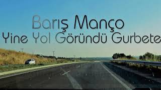 Barış MANÇO - Yine Yol Göründü Gurbete (Karaoke) Resimi