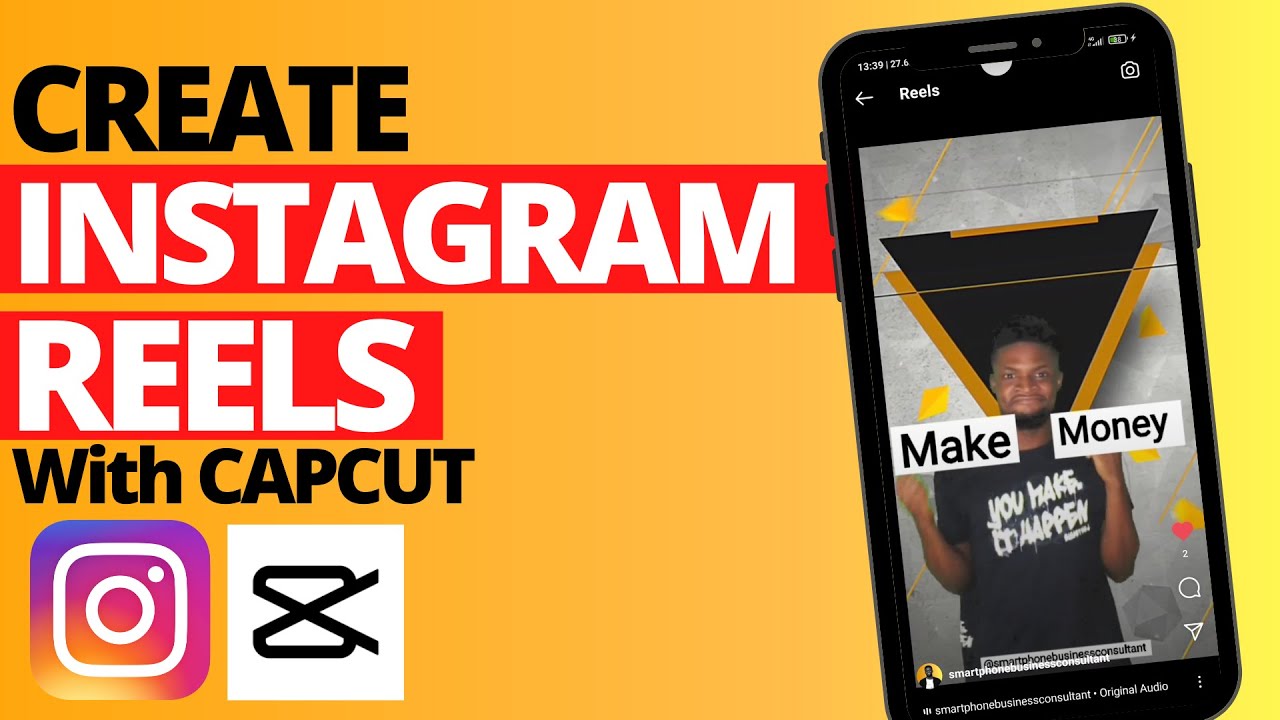 how to create trending instagram reels video with capcut on android and iphone youtube