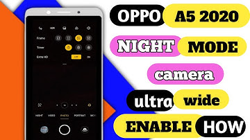 How To Enable Ultra Mode Settings On Night Mode Oppo A5 2020/ How To Use Ultra