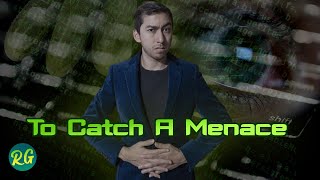 To Catch A Menace- Pilot Episode