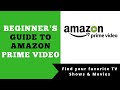 Amazon Prime Video Beginner's Guide to Watching TV Shows & Movies on Amazon