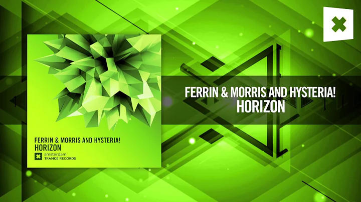 Ferrin & Morris and Hysteria! - Horizon [FULL] (Am...