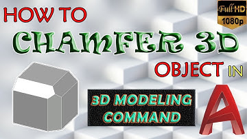 How to Chamfer 3D Object | 3D Modeling Commands | AutoCad Hindi