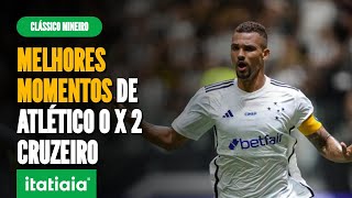 VEJA OS MELHORES MOMENTOS DE ATLÉTICO 0 X 2 CRUZEIRO