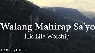 Miniatura de vídeo de "Walang Mahirap Sa'yo - His life Worship (Lyrics)"