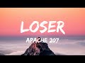 Apache 207 - Loser (Lyrics)