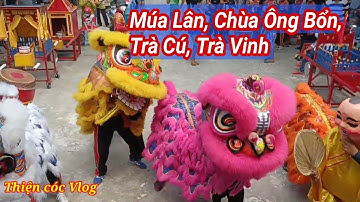 Múa Lân Tết Nguyên Tiêu Chùa Ông Bổn Trà Cú Trà Vinh. #3 II Thiện cóc Vlog