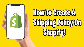 How To Create and Add Shipping Policy To Your Shopify Store