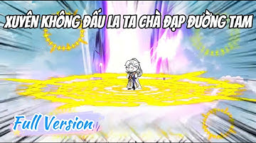 [Full Version] Xuyên Không Đấu La Ta Chà Đạp Đường Tam: Tập 01 - 61 | LuCa Sub