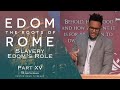 Slavery Edom's Role : Edom - The Roots Of Rome Part 15 - Pastor Omar Thibeaux {July 19th, 2020}