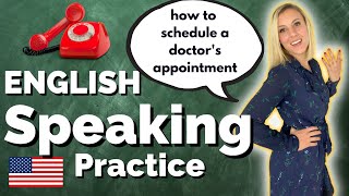 How to schedule a doctors appointment on the phone in English | FREE speaking conversation practice