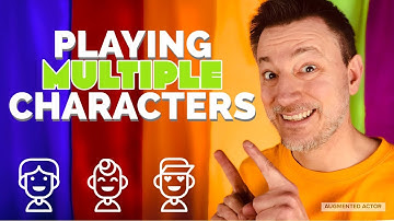 Playing Multiple Characters at an Audition - How to Prepare