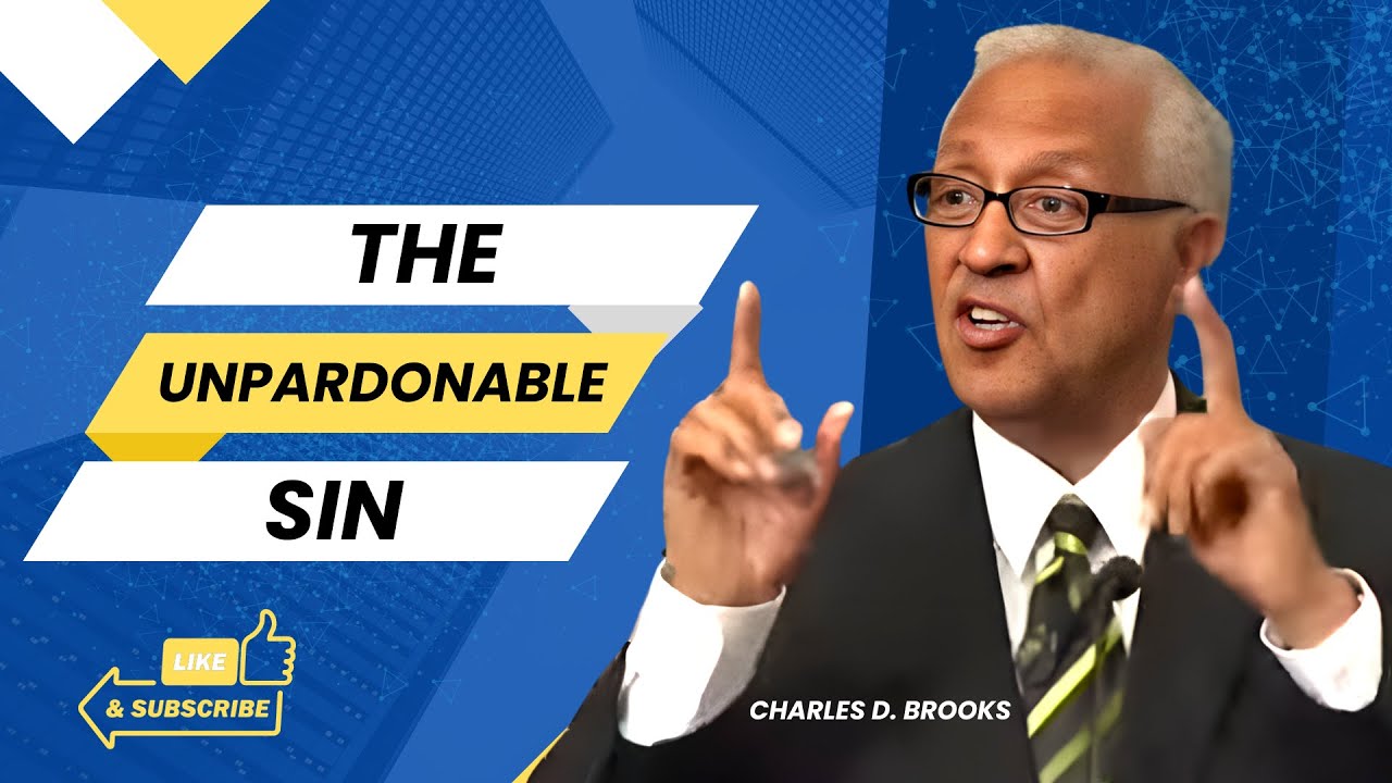 The Unpardonable Sin | Charles D. Brooks - YouTube
