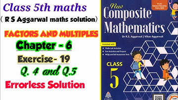 CLASS-5TH / MATHS/ CHAPTER-6/ FACTORS AND MULTIPLES/EXERCISE-19 / PART-4 / NEW COMPOSITE MATHEMATICS