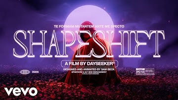 Dayseeker - Shapeshift (Official Visualizer)