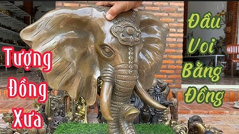 🔴🔴Đầu Voi Bằng Đồng _ Đầu Sư Tử Bằng Đồng _ Cặp Voi Đồng _ Cặp Nai Đồng. Ngày 21/4 #đồcổcầnthơ