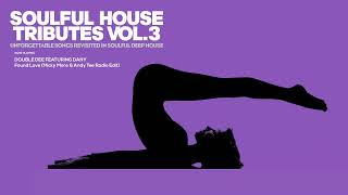 Download Lagu The Best Dancefloor Music and Groove | Soulful House Tribute Vol. 3 MP3 Download Lagu The Best Dancefloor Music and Groove | Soulful House Tribute Vol. 3 MP3