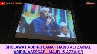 Sholawat Addinu Lana  Habib Ali Zainal Abidin Assegaf  Majelis Azzahir
