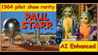 Paul Starr - Space Agent 1960S Sci-Fi Pilot Show Rarity By Roberta Leigh Ai Enhanced