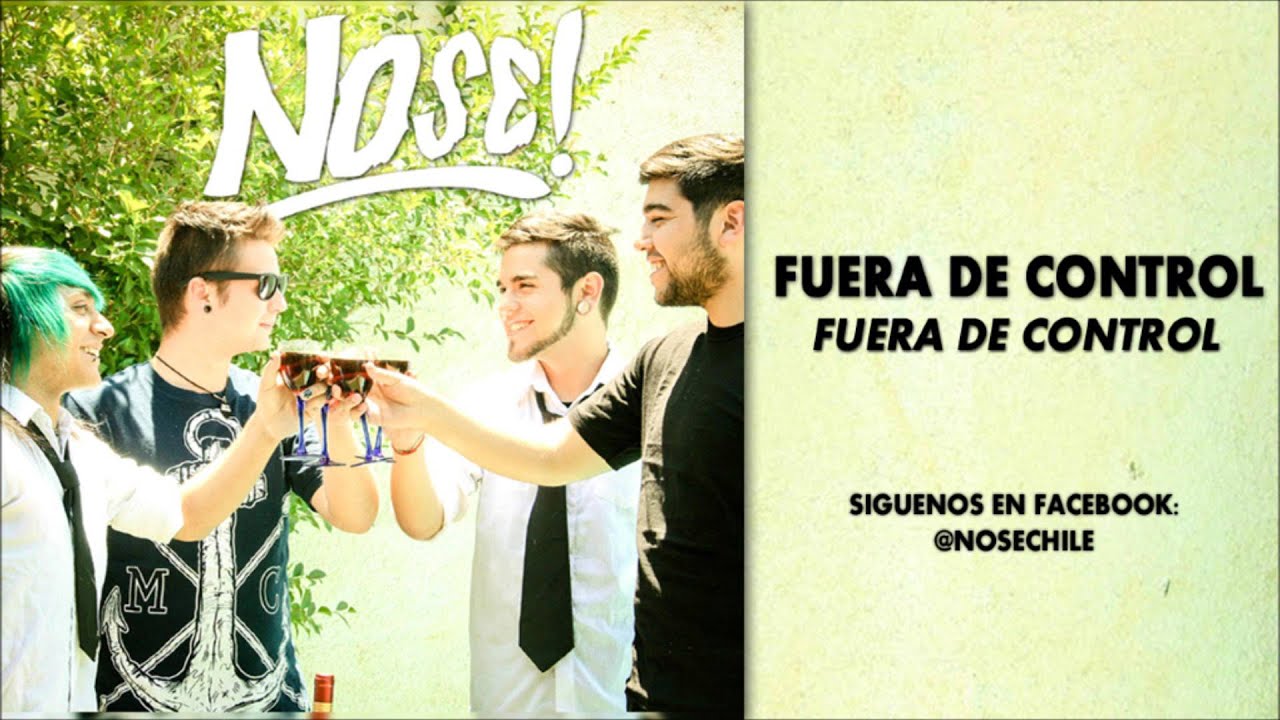 Watch NOSE - Fuera De Control (Audio Oficial) on YouTube Watch NOSE - Fuera De Control (Audio Oficial) on YouTube