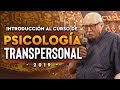 Introducción al curso de Psicología Transpersonal 2020