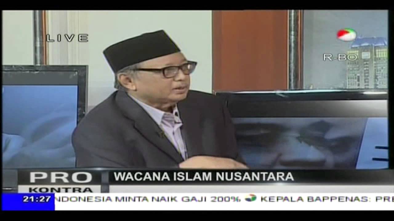 Pro Kontra Wacana Islam Nusantara - YouTube