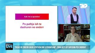 Po Puthja Ish Të Dashurës Në Ëndërr, Zonja Beti Shpjegon Ëndrrën - Shqipëria Live