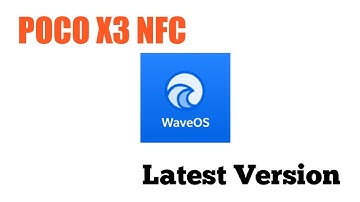 How to install Wave OS in POCO X3 NFC || Android 11|| Surya