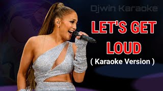 LET'S GET LOUD ( Karaoke Version ) Resimi