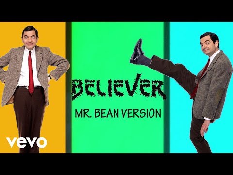 Mr. Bean ● Believer ft. Imagine Dragons ● Song Trailer