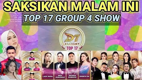SAKSIKAN MALAM INI GROUP 4 SHOW TOP 17 BESAR DANGDUT ACADEMY 7 | Full Pengisi Acara