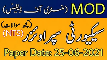 Security Supervisor (Ministry of Defense) Solved Paper by NTS || Held at 25-06-2021 || JobzMcqz