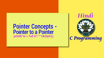 6 HINDI Pointer Concepts - Pointer to a Pointer
