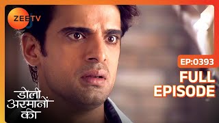 Samrat को पकड़ने आई Police लाश के चकर में? | Doli Armaanon Ki | Full Ep 393 | Zee TV