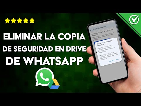 ¿Cómo eliminar la copia de seguridad de WHATSAPP en Drive para siempre?