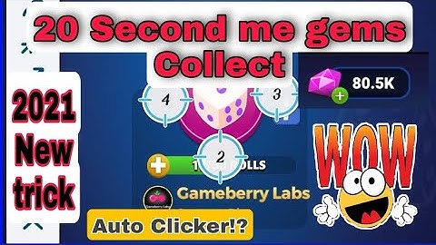 How to collect gems in 20 sec 2021 new trick  & tips Auto Clicker ki setting kasy kren!Mirza Gamer71