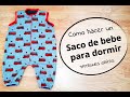 Como hacer saco de bebe para dormir con piernas - patrones impresora GRATIS