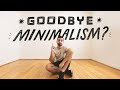 Is this the end of minimalism?