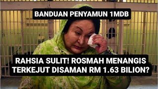 SERAM! ROSMAH MENANGIS DISAMAN RM 1.63 BILION?