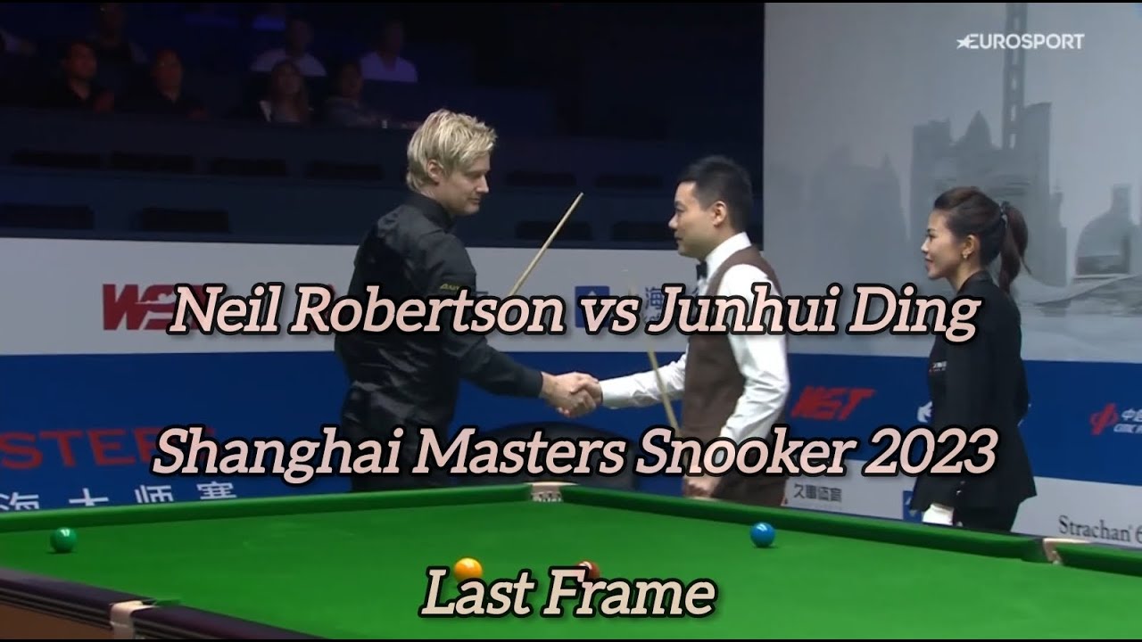 Neil Robertson vs Junhui Ding - Shanghai Masters Snooker 2023 - Second Round - Last Frame