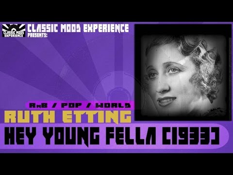 Ruth Etting   Hey Young Fella 1933