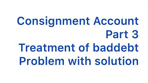 Consignment account part 3