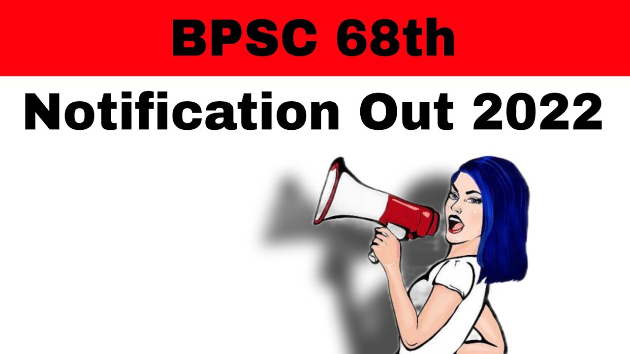 BPSC 68th Notification Out 2022 / BPSC Various Post Recruitment 2022 ...
