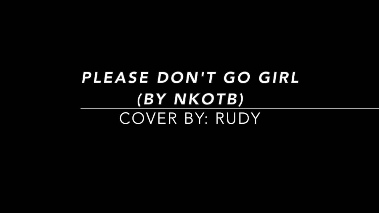 Please Dont Go Girl Cover YouTube Please dont go girl cover youtube