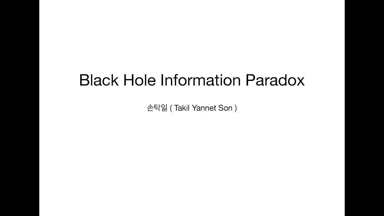 EQS-SQRT Joint Seminar 2024 Fall - Black Hole Information Paradox