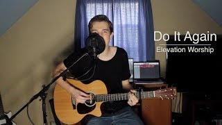 Do It Again -  Elevation Worship (Acoustic Cover)