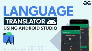 How to Create Language Translator Android App? | GeeksforGeeks screenshot 1