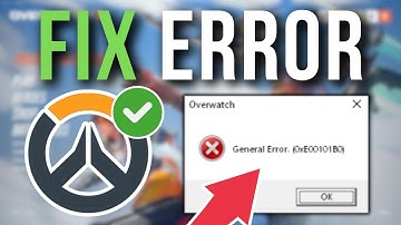 How To Fix Overwatch 2 General Error (0xE00101B0)